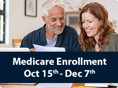 Medicare Enrollment October 15th to December 7th